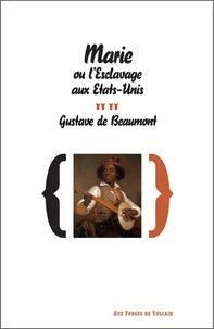 Marie ou l'esclavage aux Etats-Unis