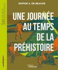 Une journée au temps de la Préhistoire