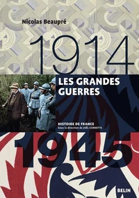 Les Grandes guerres 1914-1945