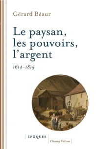 Le paysan, les pouvoirs, l'argent