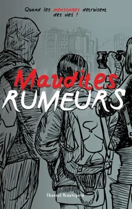 Maudites RUMEURS Tome 3
