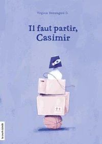 Il faut partir, Casimir