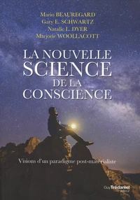 La nouvelle science de la conscience