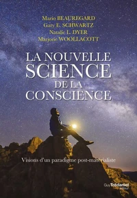 La nouvelle science de la conscience