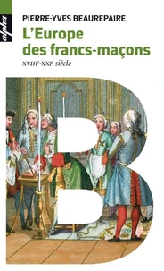 L'Europe des Francs-maçons