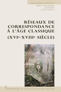 Réseaux de correspondance à l'âge classique (XVIe-XVIIIe siècle)