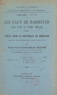 Les eaux de Barbotan aux XVIIe et XVIIIe siècles