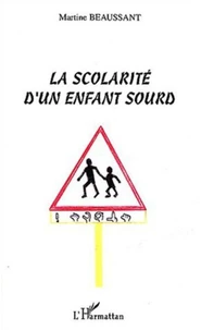 La scolarité d'un enfant sourd