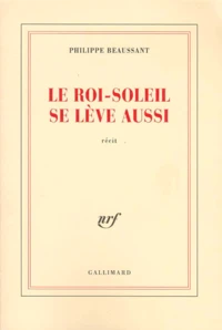 Le Roi-Soleil se lève aussi