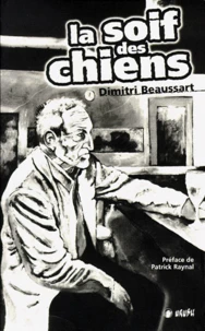 LA SOIF DES CHIENS