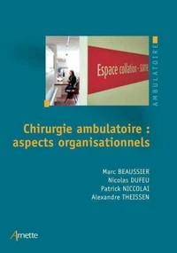 Chirurgie ambulatoire : aspects organisationnels