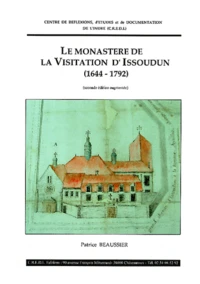 Le monastère de la Visitation d'Issoudun (1644-1792)