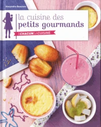 La cuisine des petits gourmands