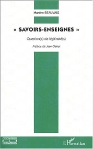 Savoirs-enseignes. Question(s) de légitimité(s)