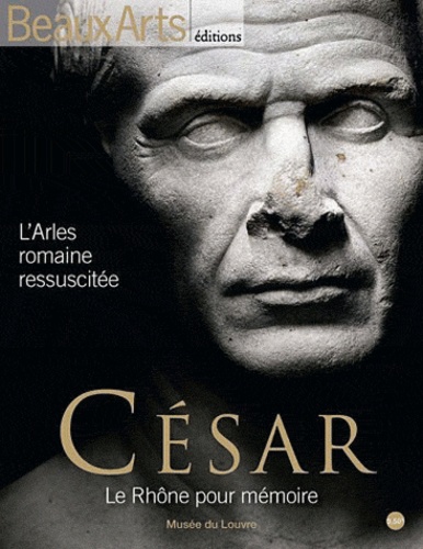  Beaux Arts Editions - César - Le Rhône pour mémoire.