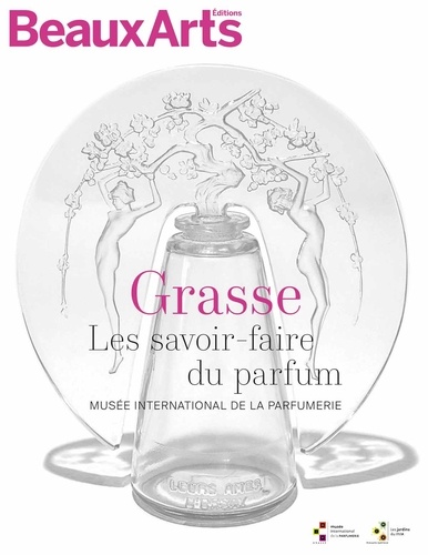  Beaux Arts Editions - Musée international de la Parfumerie de Grasse.
