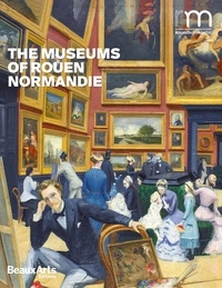  Beaux Arts Editions - The Museums Of Rouen Normandie.