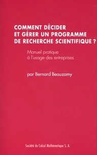 Comment décider et gérer un programme de recherche scientifique ?