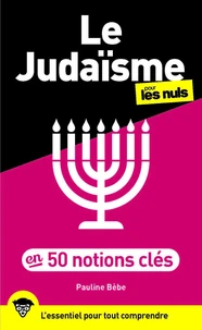 Le judaïsme pour les Nuls en 50 notions clés