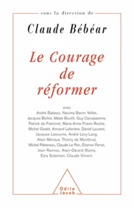 Courage de réformer (Le)