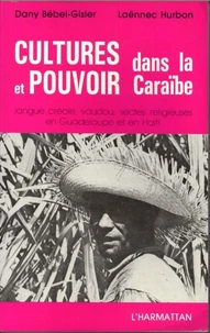 CULTURES ET POUVOIR DANS LA CARAIBE
