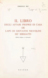 Il Libro degli affari proprii di casa, de Lapo di Giovanni Niccolini de' Sirigatti
