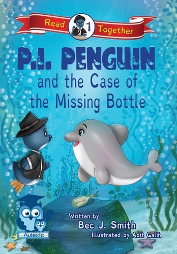  Bec J. Smith - P.I. Penguin and the Case of the Missing Bottle - P.I. Penguin, #1.