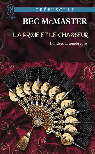 Londres la ténébreuse Tome 4 La proie et le chasseur