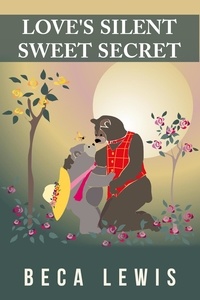  Beca Lewis - Love's Silent Sweet Secret - Perception Parables.