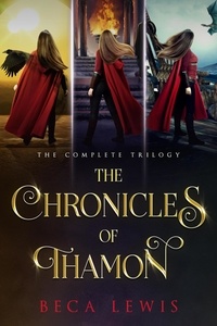  Beca Lewis - The Chronicles Of Thamon Box Set - The Chronicles of Thamon.