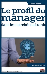 Bécaye Diarra - Le profil du manager dans les marchés naissants.