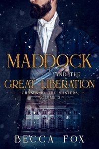  Becca Fox - Maddock and the Great Liberation - Chosen by the Masters, #2.
