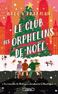 Becca Freeman - Le club des orphelins de Noël.
