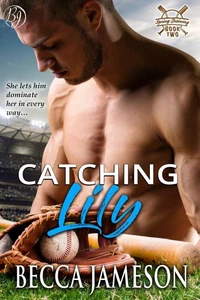 Catching Lily