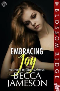 Embracing Joy