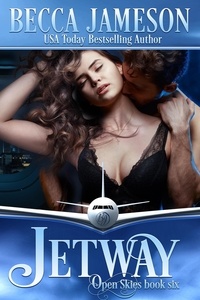  Becca Jameson - Jetway - Open Skies, #6.