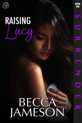  Becca Jameson - Raising Lucy - Surrender, #1.