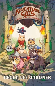 Adventure Cats: A Choose Your Cat Adventure