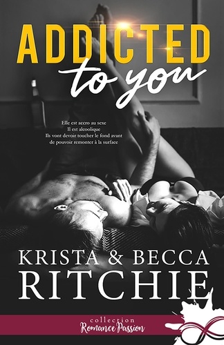Addictions Tome 1 Addicted to you