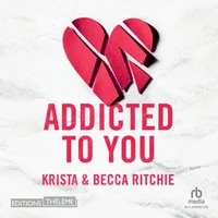 Addicted - Tome 1 - Addicted to You