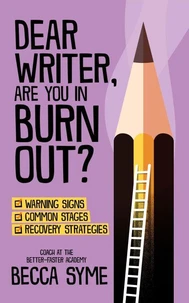 Dear Writer, Are You In Burnout?