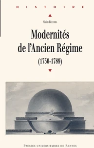 Modernités de l'Ancien Régime (1750-1789)