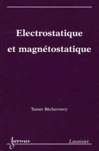 Electrostatique et magnétostatique