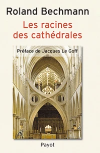 Les racines de cathédrales