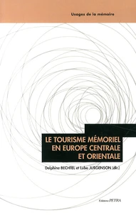 Le tourisme mémoriel en Europe centrale et orientale