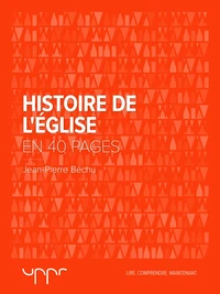Histoire de l'Église  - En 40 pages