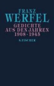 Gedichte aus den Jahren 1908 - 1945