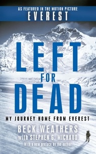 Beck Weathers - Left For Dead - My Journey Home from Everest.