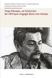 Yves Person, un historien de l'Afrique engagé dans son temps