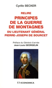 Relire Principes de la guerre de montagnes du lieutenant général Pierre-Joseph de Bourcet